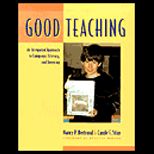 Good Teaching  An Integrated Approach to Language, Literacy, and Learning
