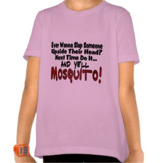 Slap Me & the Mosquito Shirt