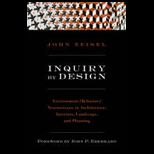Inquiry by Design  Environment / Behavior / Neuroscience in Architecture, Interiors, Landscape, and Planning