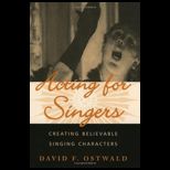 Acting for Singers  Creating Believable Singing Characters
