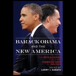 Barack Obama and the New America The 2012 Election and the Changing Face of Politics
