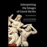 Interpreting the Images of Greek Myths