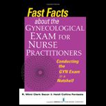 Faxt Facts About Gynecological Examination for Nurse Practitioner