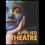 Applied Theatre  International Case Studies and Challenges for Practice