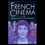 French Cinema  From its Beginnings to the Present