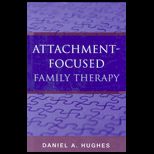 Attachment Focused Family Therapy