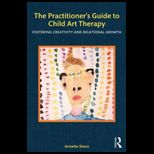 Practitioners Guide to Child Art Therapy