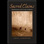 Sacred Claims Repatriation and Living Tradition