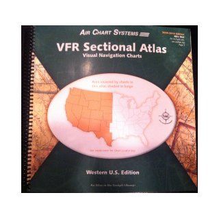VFR Sectional Atlas Visual Navigation Charts (2009 2010 Western U.S. Edition 48th Year) The Advisory Staff Books
