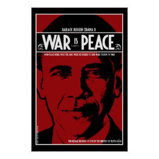 Obama War Is Peace Print