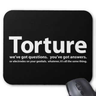 Torture   we've got questions, you've got answers mouse mats