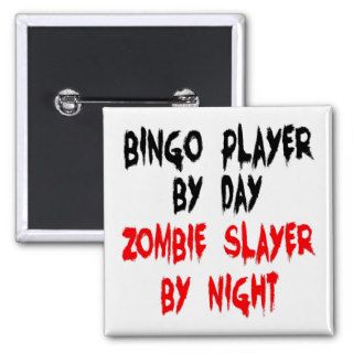 Zombie Slayer Bingo Player Pinback Button