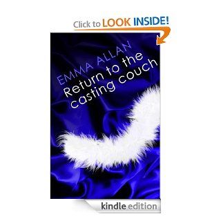 Return to the Casting Couch Number 2 in Series (Taste for Temptation) eBook Emma Allan Kindle Store