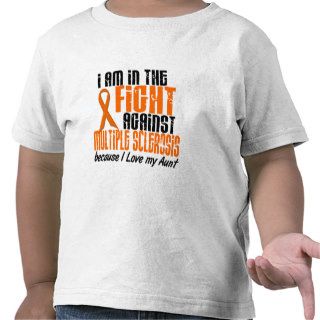 MS Multiple Sclerosis IN THE FIGHT FOR MY AUNT 1 Tee Shirts