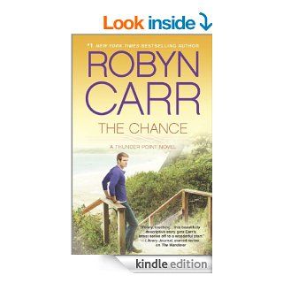 The Chance Book 4 of Thunder Point series eBook Robyn Carr Kindle Store