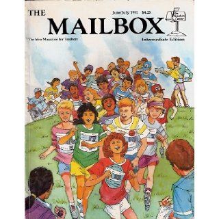 The Mailbox   The Idea Magazine for Teachers   June/July1991 (Intermediate, Volume 13 Number 3) Inc. The Education Center Books