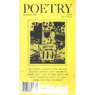 Poetry August 2000 Volume CLXXVI Number 5 Thomas M. Disch, Elise Hempel, John Updike, Katherine Smith, Douglas Goetsch, Victoria Hallerman, Holly Hunt, Art Nahill, David Wagoner, Derick Burleson Books