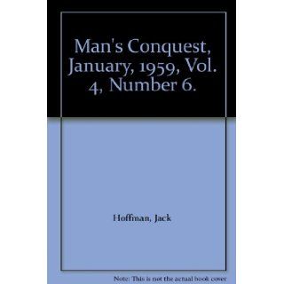 Man's Conquest, January, 1959, Vol. 4, Number 6. Jack Hoffman Books
