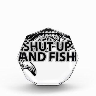 SHUT UP AND FISH SHIRTS.png Acrylic Award