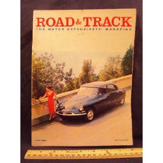 1958 58 June ROAD and TRACK Magazine, Volume 9 Number # 10 (Features Road Test On Fiat Abarth, Triumph Sedan / Wagon, Citroen ID  19) Road and Track Books