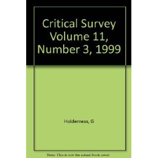 Critical Survey Volume 11, Number 3, 1999 G Holderness Books