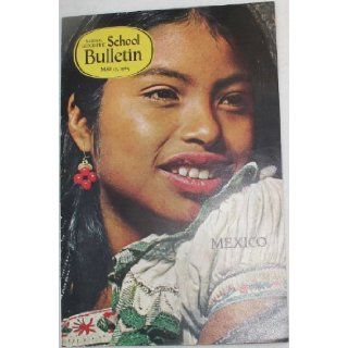 Mexico (School Bulletin, Volume 43, Number 30) National Geographic Books