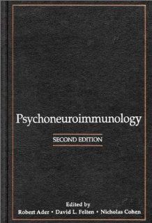 Psychoneuroimmunology, Second Edition 9780120437825