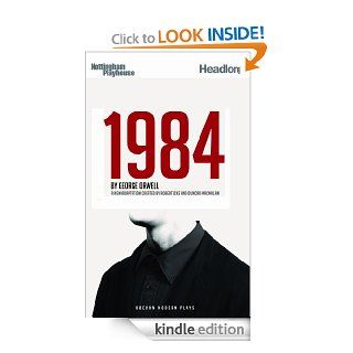 1984 (Nineteen Eighty Four) eBook George Orwell, Duncan Macmillan, Robert Icke Kindle Store