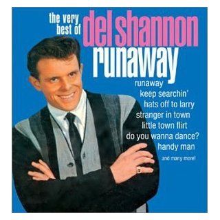 Runaway The Very Best Of Del Shannon Music