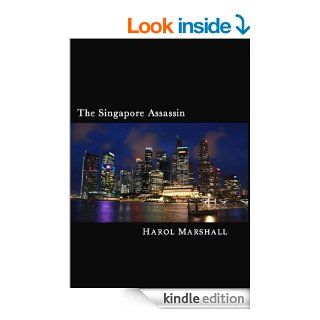 The Singapore Assassin eBook Harol Marshall Kindle Store