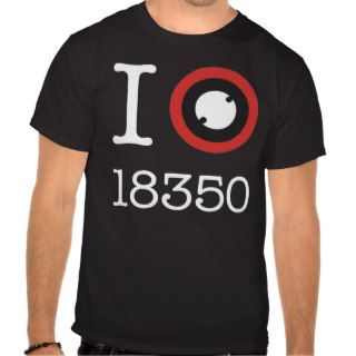 I Love 18350 Li Ion Batteries T shirt