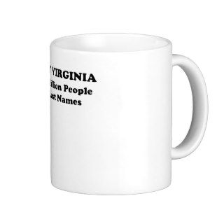 West Virginia one million people 15 last names Mugs