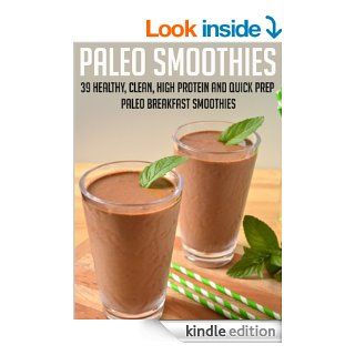 Paleo Smoothies 39 Healthy, Clean, High Protein And Quick Prep Paleo Breakfast Smoothies Supercharge Your Week With Vitamins, Minerals And Nutrients YouDiet, Paleo Smoothies For Sugar Cravings) eBook Andrea Watkins Kindle Store