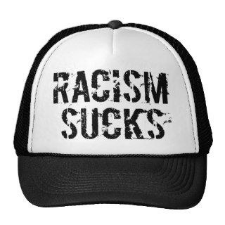 Racism Sucks Hats