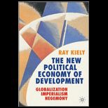 New Political Economy of Development  Globalization, Imperialism, Hegemony