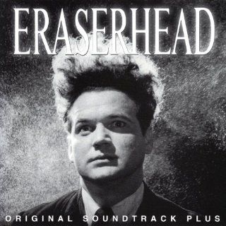 Eraserhead (Original Soundtrack) Music