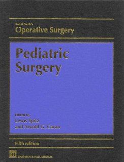 Rob & Smith's Operative Surgery Pediatric Surgery, 5Ed (Rob & Smith's Operative Surgery Series) 0000412591103