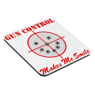 Gun Control Makes Me Smile Coaster