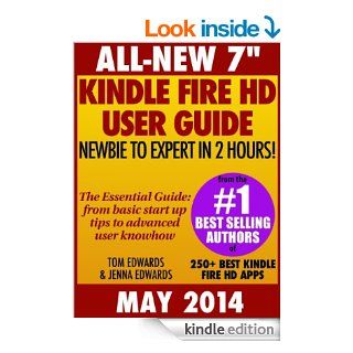All New 7" Kindle Fire HD User Guide   Newbie to Expert in 2 Hours eBook Tom Edwards, Jenna Edwards Kindle Store