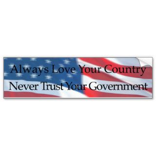 ALWAYS LOVE YOUR COUNTRY BUMPER STICKER
