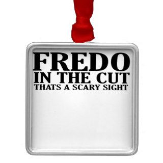 FREDO IN THE CUT THATS A SCARY SIGHT T Shirts.png Christmas Tree Ornaments