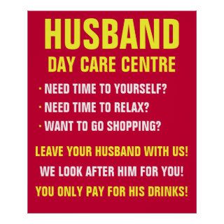 Husband Day Care Centre Need Time To Yourself, Print