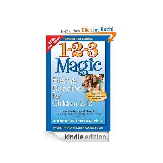 1 2 3 Magic Effective Discipline for Children 212 (123 Magic) eBook Thomas W. Phelan PhD Kindle Shop