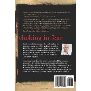 Choking in Fear a memoir about the Hollandsburg murders Mike McCarty 9781497522848 Books