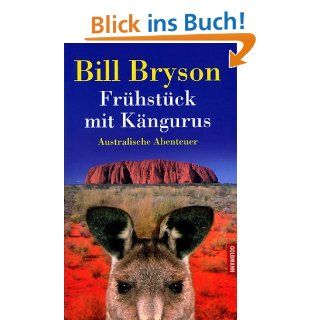 Frhstck mit Kngurus Australische Abenteuer Bill Bryson, Sigrid Ruschmeier Bücher