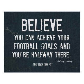 Believe to Achieve Your Football Goals Poster