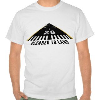 Cleared To Land Runway T shirt