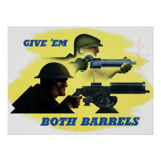 Give 'Em Both Barrels Posters