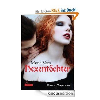 Hexentchter Erotischer Vampirroman eBook Mona Vara Kindle Shop