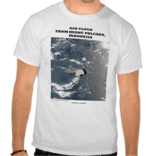 Ash Cloud Ruang Volcano, Indonesia T Shirts